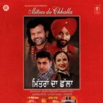 Mittran Da Chhalla - Surjit Bindrakhia Song Download